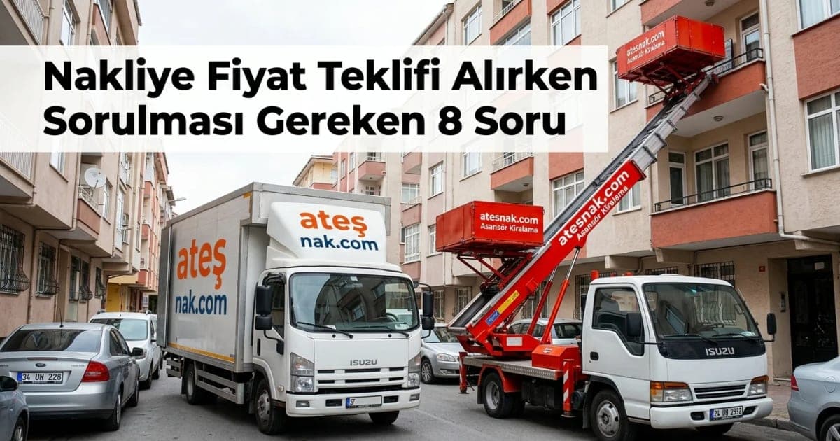 Evden Eve Nakliyat Fiyat Hesaplama ve Teklif Alırken Sorulması Gereken 8 Soru