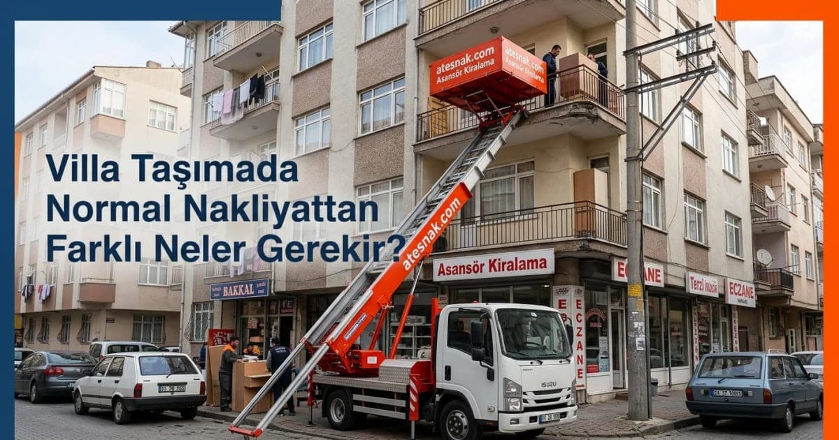 Villa Taşımada Normal Nakliyattan Farklı Neler Gerekir?